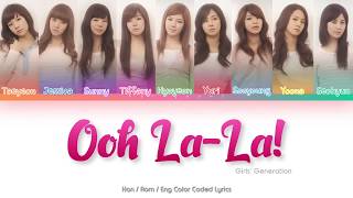Girls’ Generation (소녀시대) – Ooh La-La! Color Coded Lyrics (Han/Rom/Eng)