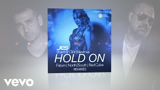 JES, Shant & Clint Maximus - Hold On (Red Cube Remix) [AUDIO]