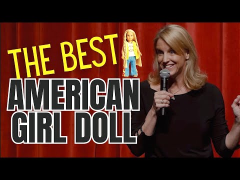 Julie: The Top American Girl Doll! | Karen Morgan Comedy