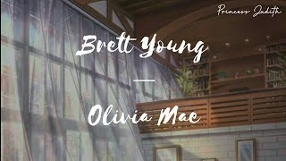 [LYRICS] Brett Young — Olivia Mae