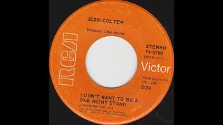 I Don&#39;t Want To Be A One Night Stand , Jessi Colter , 1972