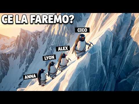 DIVENTO UN PINGUINO CHE SCALA LA MONTAGNA CON I MIEI AMICI!