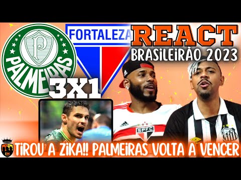 REACT PALMEIRAS 3 X 1 FORTALEZA | BRASILEIRÃO 2023