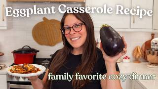 Eggplant Casserole Recipe - The Best Comfort Food You Never Tried