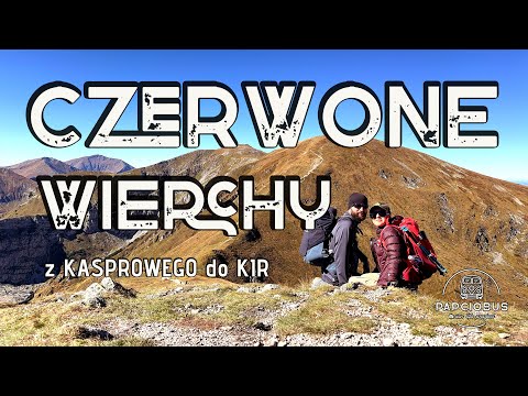 Z cyklu "Na Szlaku" #1: CZERWONE WIERCHY Z KASPROWEGO DO KIR #tatry #góry #mountains