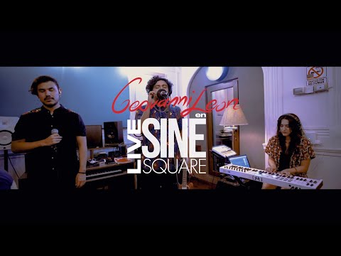 GEOVANNI LEON LIVE AT SINESQUARE