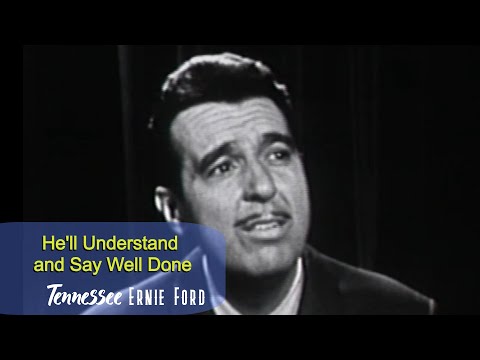 Tennessee Ernie Ford He'll Understand and Say Well Done