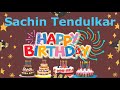 Happy Birthday Sachin Tendulkar Song Happy Birthday Sachin Tendulkar Status