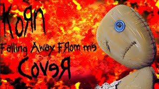 KoRn - Falling Away From Me | Cover