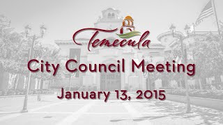 preview picture of video 'Temecula City Council Meeting - January 13, 2015'