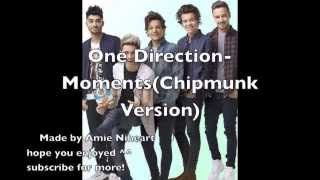 Moments-one direction (chipmunk version)