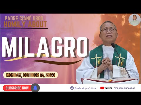 Fr. Ciano Homily about MILAGRO - 10/16/2023