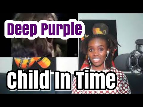 African Girl Reaction To Deep Purple - Child In Time - Live (1970)