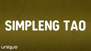 Gloc 9 - Simpleng Tao (Lyrics)