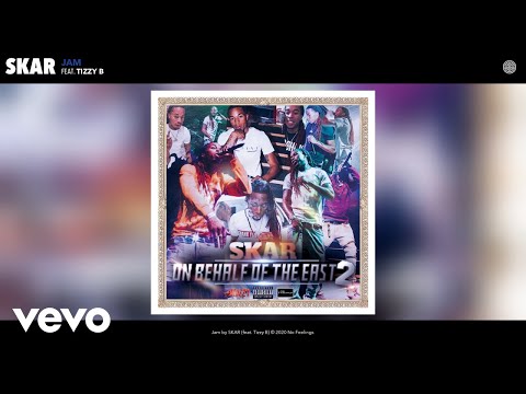 SKAR - Jam (Audio) ft. Tizzy B