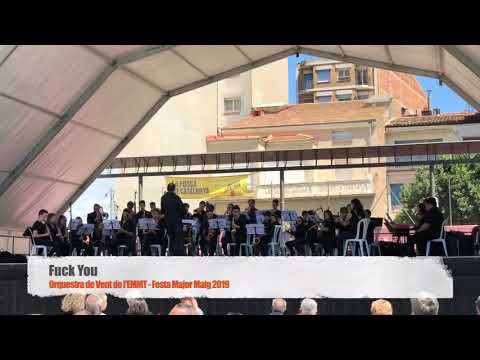 Orquestra de Vent de l'EMMT - Fuck You by Cee Loo Green