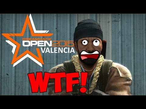 Dreamhack Valencia WTF! #4 | CSGO