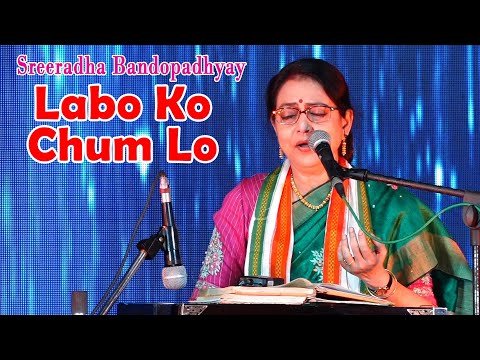 Labon Se Chum Lo Aankhon Se Tham Lo Mujhko || Live Singing by- Sreeradha Bandopadhyay