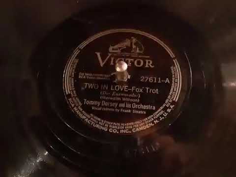 1941 Two In Love - Tommy Dorsey (Frank Sinatra, vocal)