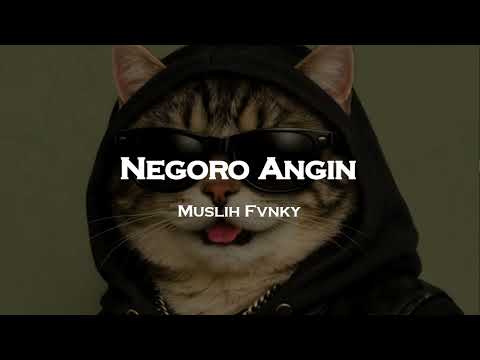 Muslih Fvnky - Negoro Angin (Lyrics)