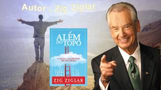Zig Ziglar - Autor do bestseller- ALÉM DO TOPO