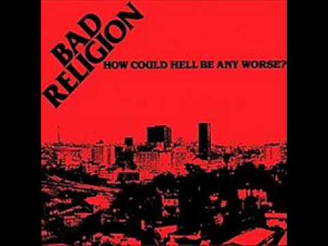Fuck Armageddon… This Is Hell - Bad Religion