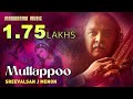 Mullapoo Malaramban Sringaram J Sreevalsan J Menon Sringaram