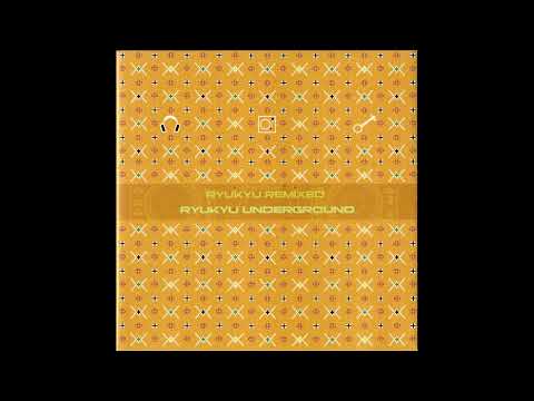 Ryukyu Underground - 2004 Remixed Disc 1 & 2 (from lossless)
