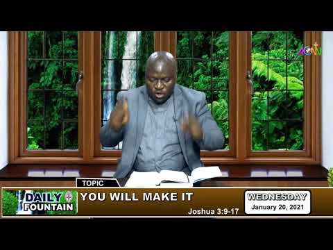 DAILY FOUNTAIN DEVOTIONAL FOR JANUARY 20, 2021 - THE REV'D CANON ISTIFANUS ZAKKA