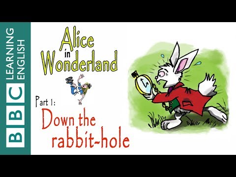 Down the rabbit-hole: Alice in Wonderland part 1