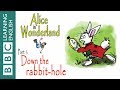 Down The Rabbit Hole Alice In Wonderland Part 1