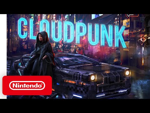 Cloudpunk - Launch Trailer - Nintendo Switch