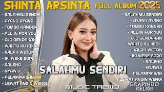 Download lagu SALAHMU SENDIRI - SHINTA ARSINTA FULL ALBUM TERBARU 2025 PELAMPIASAN AYANG AYANG | MUSIC TREND mp3