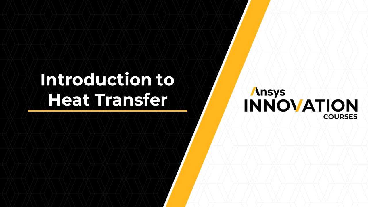 Intro to Heat Transfer in Fluids — Course Overview