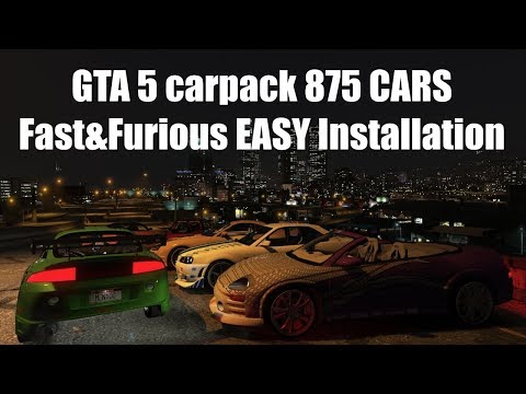 GTA 5 сarpack 875 CARS Fast&Furious EASY Installation