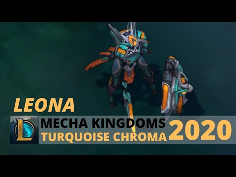 Mecha kingdoms Leona Turquoise Chroma 2020 - League Of Legends