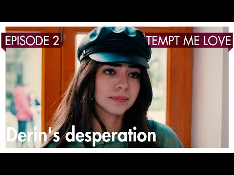 Derin's desperation - Tempt me Love Short Scenes