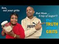 The Shocking Truth About Grits!