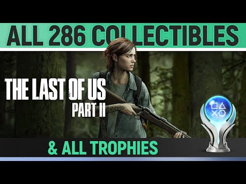 The Last Of Us 2 – All 286 Collectibles & All Trophies 🏆 Archivist Master Set Numismatist