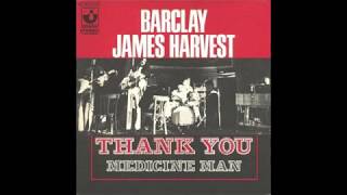 Barclay James Harvest - Medicine Man Single Version (the best version of the song)