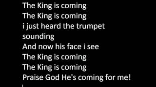 The King is coming lyrics