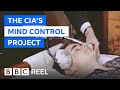 MK-Ultra: The shocking Cold War experiments hidden by the CIA - BBC REEL