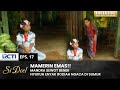 BIAR NYEMPLUNG Mandra Nyuruh Enyak Ngaca Di Sumur SI DOEL EPS 17 SEASON 3 1 2