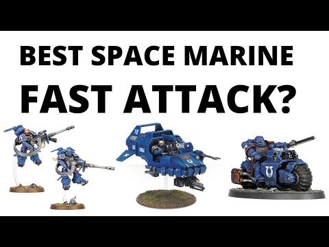 Strongest Space Marine Fast Attack Choices? My Top Picks