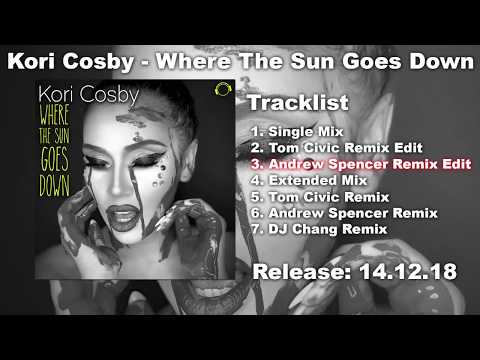 Kori Cosby - Where The Sun Goes Down (Andrew Spencer Remix Edit)