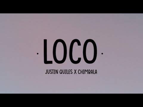 Justin Quiles x Chimbala x Zion & Lennox - Loco