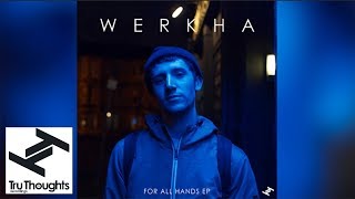 Werkha - For All Hands (Full Album)