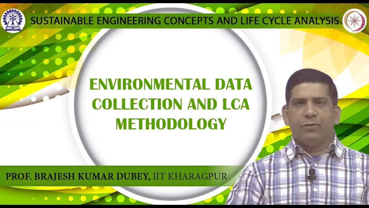 Environmental Data Collection and LCA Methodology