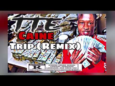 TTE: Caine- Trip (Remix) (Official Audio)