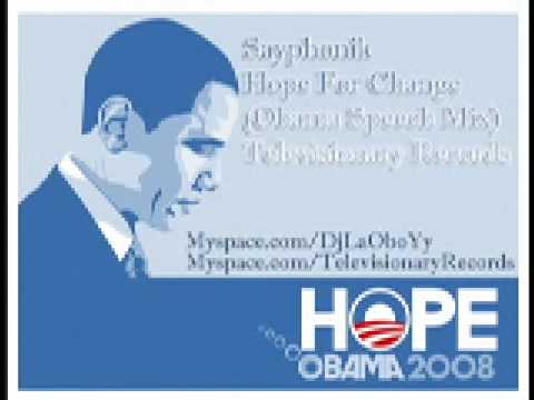 Sayphonik - Hope For Change (Obama Speech Mix) (Original Sample)